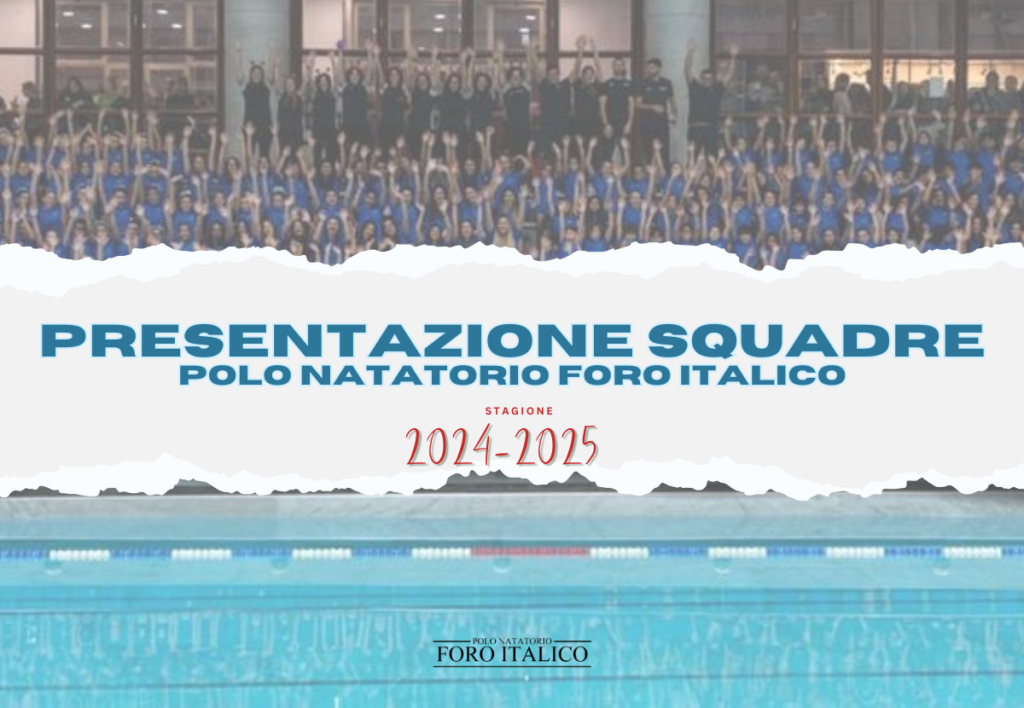 PRESENTAZIONE SQUADRE Polo Natatorio Foro Italico